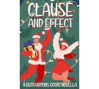 Clause and Effect: A Ruth Hopkins Goode Novella