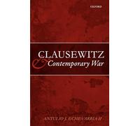 Clausewitz and Contemporary War