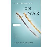 Clausewitz's on War: A Biography (Books That Changed the World)