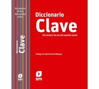 CLAVE - Diccionario de uso del espanol actual: Diccionario Clave del uso del e
