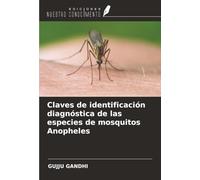 Claves de identificación diagnóstica de las especies de mosquitos Anopheles