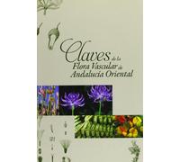 Claves de la Flora Vascular de Andalucía Oriental: 61 (Coediciones)