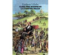 Claves para interpretar la literatura inglesa/ Keys to Interpreting Church Literature (El libro universitario - Manuales)