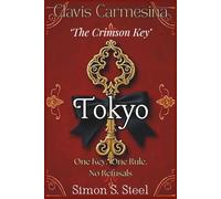 Clavis Carmesina - The Crimson Key: Tokyo
