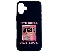 Claw Machines It’s Skill Not Luck Fun Arcade Game Case for iPhone 16 Plus