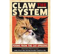 Claw the System – Poems from the Cat Uprising – Andrews McMeel Publishing