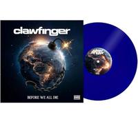 Clawfinger - Before We All Die Ltd. Water Transparent Blue - Colored Vinyl