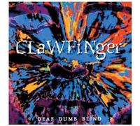 Clawfinger - Deaf Dumb Blind