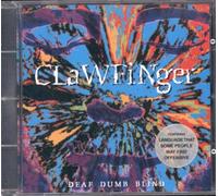 Clawfinger - Deaf Dumb Blind