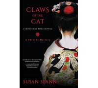 Claws of the Cat: A Hiro Hattori Novel: 1 (A Shinobi Mystery)