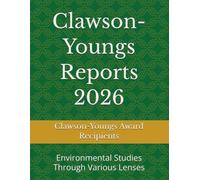 Clawson-Youngs Reports 2026: Environmental Studies Through Various Lenses