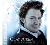 Clay Aiken: Merry Christmas With Love by Clay Aiken (2009-08-25)
