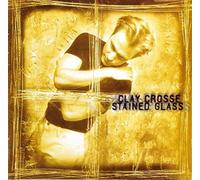 Clay Crosse - STAINED GLASS