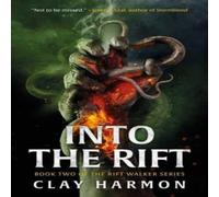 Clay Harmon Into The Rift Paperback Book Clay Harmon Multicolor