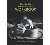 Clay in the Potter's Hands WORKBOOK: Second Edition