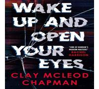 Clay McLeod Chapman Wake Up & Open Your Eyes Paperback Book in White Clay McLeod Chapman White