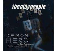 Clay People - Demon Hero: And Other Extraordinary Phantasmagoric Anomalies And Fables [VINYL]