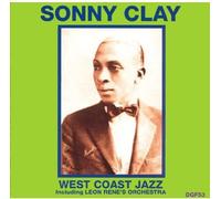 Clay, Sonny - West Coast Jazz