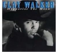 CLAY WALKER: HYPNOTIZE THE MOON - CD