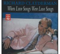 Clayderman, Richard - When Love Songs Were Love Song