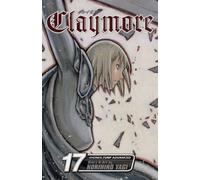 Claymore, Vol. 17 : The Claws of Memory Volume 17