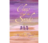 Clays Upon the Sands (The Stone Moon Trilogy)