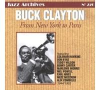 Clayton, Buck - From New York To Paris [French Import]