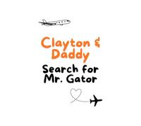 Clayton & Daddy Search for Mr. Gator