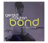 Clayton, Gerald - Bond: the Paris Sessions