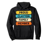 Clayton Surname Proud Family Member Clayton Pullover Hoodie