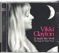 Clayton Vikki - It Suits Me Well/Songs of Sandy Denny