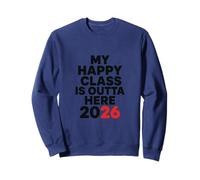 Clean and Bold Class of 2026 Outta Here with Confidence Sweatshirt