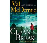 Clean Break: Fourth gripping crime novel from the Kate Brannigan detective series from No.1 Sunday Times bestseller: Book 4 (PI Kate Brannigan)