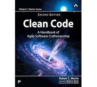 Clean Code: A Handbook of Agile Software Craftsmanship (Robert C. Martin Series)