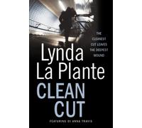 Clean Cut : A gripping British police procedural (DI Anna Travis Book 3)