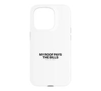 Clean Energy - My Roof Pays The Bills - Solar Power Case for iPhone 15 Pro