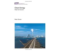 Clean Energy: Past to future (Energy Engineering)