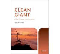 Clean Giant: China's Energy Transformation