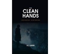 Clean Hands: A Nadia Vasquez Novel - Book Two, The Quiet Failures Series