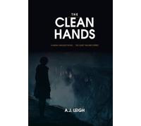 Clean Hands: A Nadia Vasquez Novel - Book Two, The Quiet Failures Series
