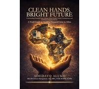 Clean Hands, Bright Future: A Youth Guide to Avoiding Financial Crime in Africa