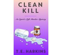 Clean Kill: An Egret's Loft Cozy Murder Mystery (Egret's Loft Murder Mysteries)