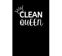 Clean Queen: Funny Housekeeping Notebook With Lined Pages, A Great Appreciation Gift Idea For Housekeepers