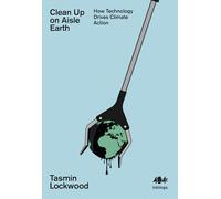 Clean Up On Aisle Earth: How Technology Drives Climate Action: 31 (Inklings)