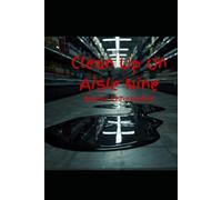 Clean up on Aisle Nine