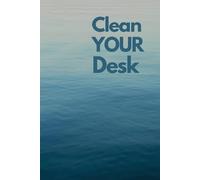Clean YOUR Desk - 90-Day Undated Daily Planner: Complete Life Organizer with Gratitude, Meal Planning & Self-Care Sections (Nature)