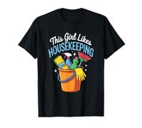 Cleaner and Housekeeper, This Girl Likes Housekeeping T-Shirt