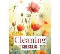 Cleaning Checklist: Scheduled Routine and Housekeeping Organizer for Homes, Offices, Classrooms, Studios and Shared Spaces