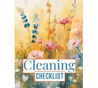 Cleaning Checklist: Scheduled Routine and Housekeeping Organizer for Homes, Offices, Classrooms, Studios and Shared Spaces