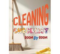 Cleaning Checklist: Scheduled Routine and Housekeeping Organizer for Homes, Offices, Classrooms, Studios and Shared Spaces